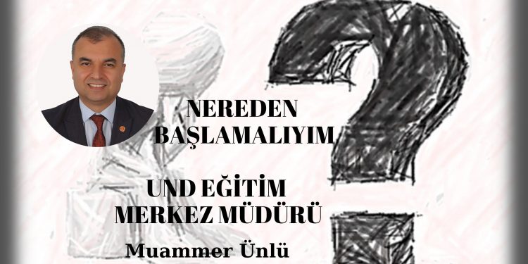 Nereden Başlayalım – Muammer Ünlü