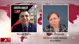Lojistik Analizinin Konuğu Ayşen Öztoprak