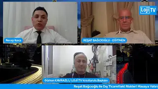 Reşat Bağcıoğlu ile Dış Ticaretteki Riskler 2.Faz