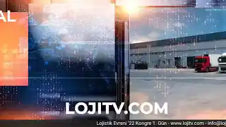 Lojistik Evreni 2022 – 1. Oturum