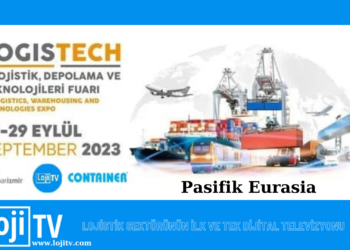 Logistech İzmir Fuar Ziyaretleri  PASİFİK EURASIA