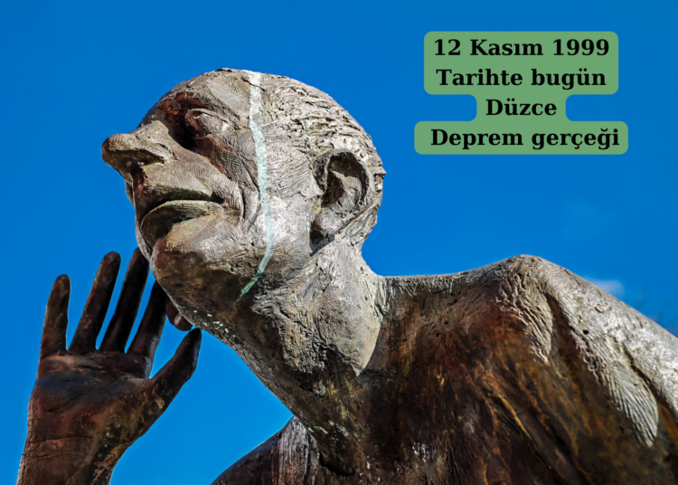 12 Kasım 1999’dan Günümüze Deprem Gerçeği