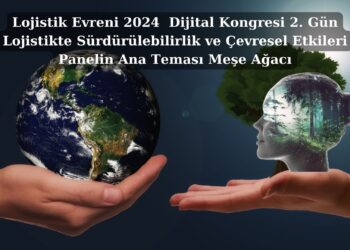 Lojistik Evreni 2024 Dijital Kongresi 2. Gün