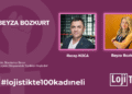 #lojistikte100kadıneli Konuk Beyza Bozkurt #38