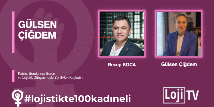 #lojistikte100kadıneli Konuk Gülsen Çiğdem #44