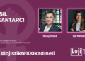 #lojistikte100kadıneli Konuk Işıl Kantarcı #45