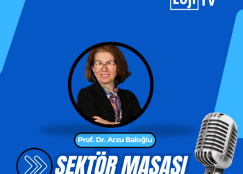 Sektör Masası Konuk Prof. Dr. Arzu Baloğlu