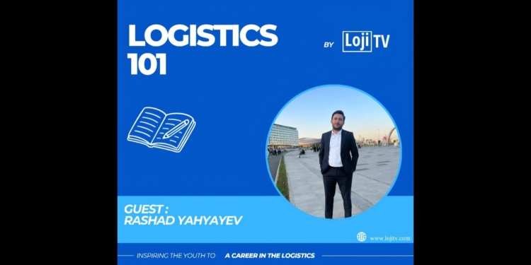 Logistics 101 | Moderated by Sude Karagüllü | Guest Speaker Rashad Yahyayev